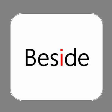 Beside